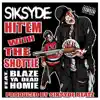 SIKSYDE - H. W. T. S. (feat. Blaze ya dead homie) - Single